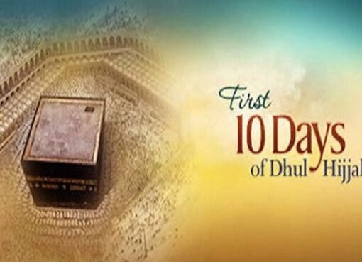 In the Light of Hadith: The Benefits of First 10 Days of Dhul Al-Hijjah